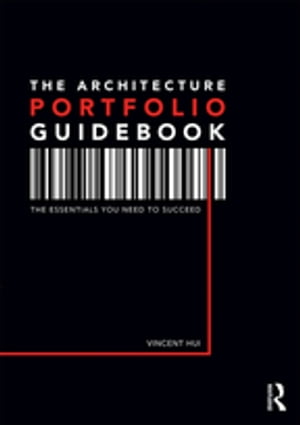 The Architecture Portfolio Guidebook