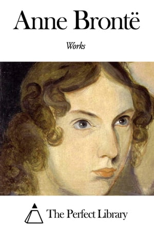 Works of Anne Brontë