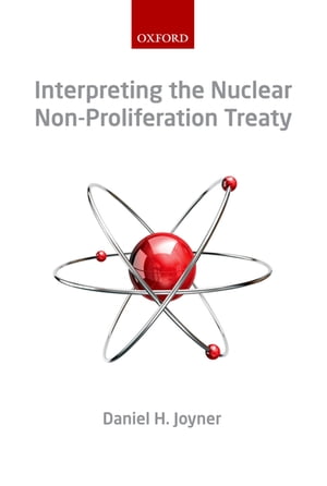 Interpreting the Nuclear Non-Proliferation Treaty