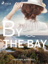 At the Bay【電子書籍】[ Katherine Mansfield ]