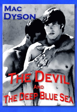 The Devil And The Deep Blue Sea