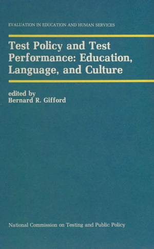 Test Policy and Test Performance: Education, Language, and Culture