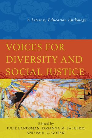 Voices for Diversity and Social Justice A Literary Education Anthology【電子書籍】