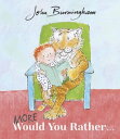 More Would You Rather【電子書籍】 John Burningham