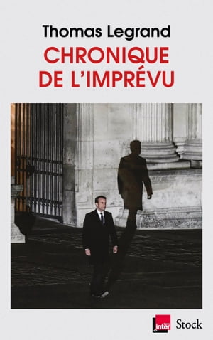 Chronique de l'impr?vu