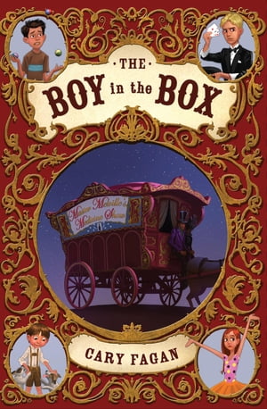 The Boy in the Box Master Melville's Medicine Show【電子書籍】[ Cary Fagan ]