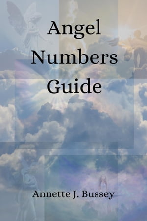 Angel Numbers Guide