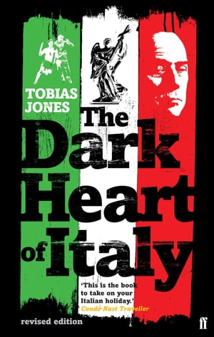 The Dark Heart of Italy