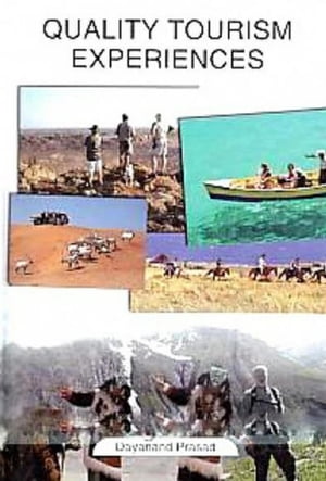 Quality Tourism Experiences【電子書籍】[ Dayanand Prasad ]