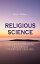 RELIGIOUS SCIENCE - The Fundamental Teachings of Ernest Holmes