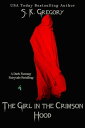 The Girl In The Crimson Hood Dark Fantasy Fairyt