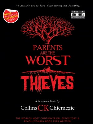 Parents Are The Worst Thieves