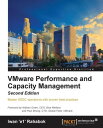 VMware Performance and Capacity Management - Second Edition【電子書籍】[ Iwan 'e1' Rah...