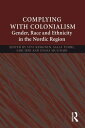 Complying With Colonialism Gender, Race and Ethnicity in the Nordic Region【電子書籍】(3)