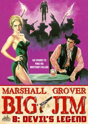 Big Jim 8: Devil's Legend【電子書籍】[ Marshall Grover ]