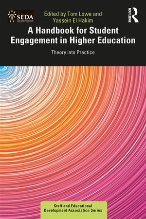 A Handbook for Student Engagement in Higher Education Theory into PracticeŻҽҡ