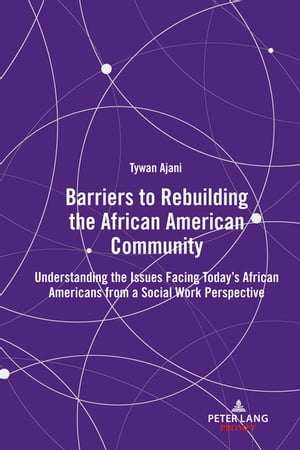 Barriers to Rebuilding the African American Community