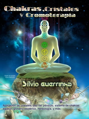 Chakras, Cristales y Cromoterapia