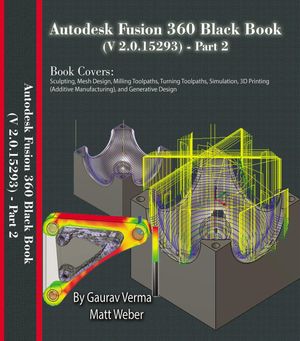 Autodesk Fusion 360 Black Book (V 2.0.15293) - Part 2