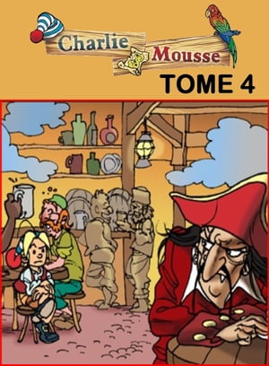 Une nouvelle expédition - Charlie Mousse - Tome 4