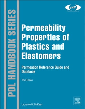 Permeability Properties of Plastics and Elastomers