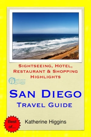 San Diego Travel Guide - Sightseeing, Hotel, Restaurant & Shopping Hig...