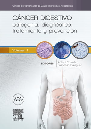 Cáncer digestivo: patogenia, diagnóstico, tratamiento y prevención