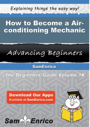 How to Become a Air-conditioning Mechanic