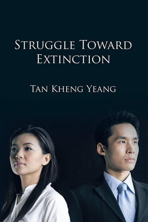 Struggle Toward Extinction