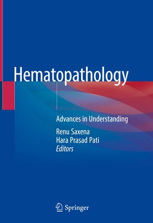 ŷKoboŻҽҥȥ㤨Hematopathology Advances in UnderstandingŻҽҡۡפβǤʤ12,154ߤˤʤޤ