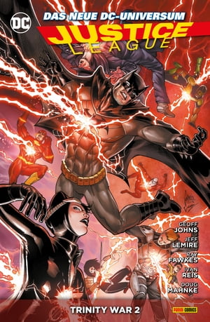 Justice League - Bd. 6: Trinity War 2【電子書籍】 Geoff Johns