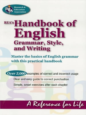 REA's Handbook of English Grammar, Style, and Writing【電子書籍】[ The Editors of REA ]