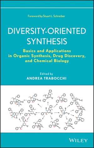 楽天楽天Kobo電子書籍ストアDiversity-Oriented Synthesis Basics and Applications in Organic Synthesis, Drug Discovery, and Chemical Biology【電子書籍】[ Andrea Trabocchi ]