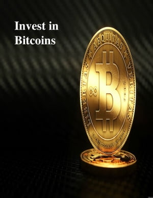 Invest in Bitcoins