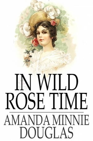 In Wild Rose Time