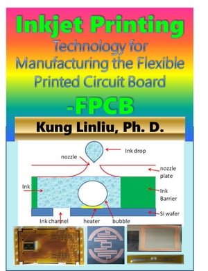 Inkjet Printing Technology for Manufacturing the Flexible Printed Circuit Board (FPCB)