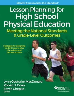 ŷKoboŻҽҥȥ㤨Lesson Planning for High School Physical Education Meeting the National Standards & Grade-Level OutcomesŻҽҡ[ Lynn Couturier MacDonald ]פβǤʤ6,943ߤˤʤޤ