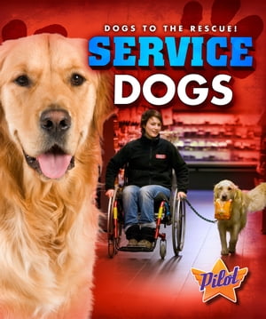 Service Dogs【電子書籍】[ Sara Green ]