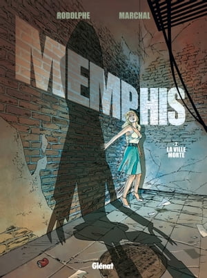 Memphis - Tome 02 La Ville morte【電子書籍