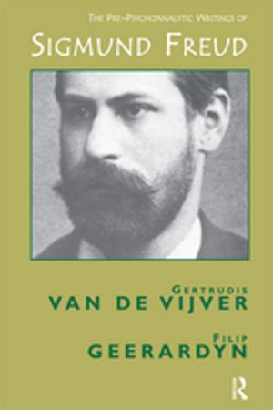The Pre-Psychoanalytic Writings of Sigmund FreudŻҽҡ