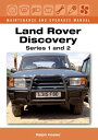 Land Rover Discovery Maintenance and Upgrades Manual, Series 1 and 2【電子書籍】[ Ralp...