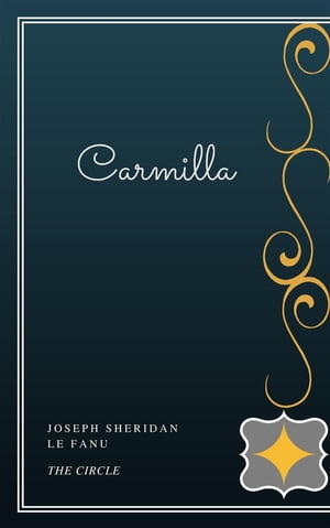 Carmilla【電子書籍】[ Joseph Sheridan Le F