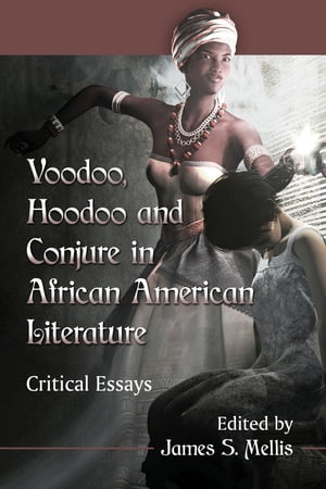 ＜p＞From the earliest slave narratives to modern fiction by the likes of Colson Whitehead and Jesmyn Ward, African American authors have drawn on African spiritual practices as literary inspiration, and as a way to maintain a connection to Africa.＜/p＞ ＜p＞This volume has collected new essays about the multiple ways African American authors have incorporated Voodoo, Hoodoo and Conjure in their work. Among the authors covered are Frederick Douglass, Shirley Graham, Jewell Parker Rhodes, Zora Neale Hurston, Richard Wright, Ntozake Shange, Rudolph Fisher, Jean Toomer, and Ishmael Reed.＜/p＞画面が切り替わりますので、しばらくお待ち下さい。 ※ご購入は、楽天kobo商品ページからお願いします。※切り替わらない場合は、こちら をクリックして下さい。 ※このページからは注文できません。