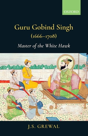 Guru Gobind Singh (1666–1708)