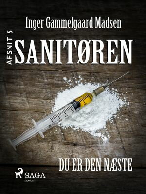 Sanit?ren: Du er den n?ste 5【電子書籍】[ Inger Gammelgaard Madsen ]