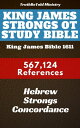 King James Strongs OT Study Bible King James Bible 1611 - 567124 References - Hebrew Strongs Concordance