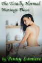 The Totally Normal Massage Place【電子書籍