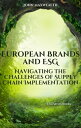 ŷKoboŻҽҥȥ㤨European Brands and ESG - Navigating the Challenges of Supply Chain ImplementationŻҽҡ[ John MaxWealth ]פβǤʤ399ߤˤʤޤ