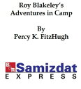 Roy Blakeley's Adventures in Camp【電子書籍