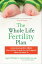 The Whole Life Fertility Plan